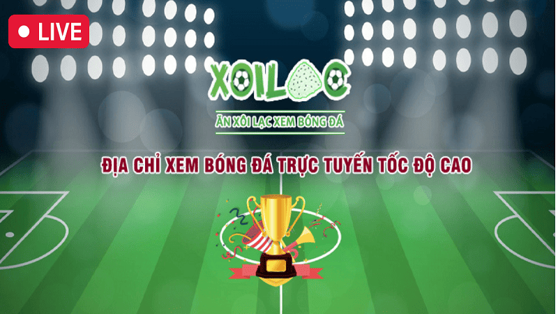 Xoilac12.live chính là địa chỉ phát sóng bóng đá trực tuyến miễn phí hàng đầu